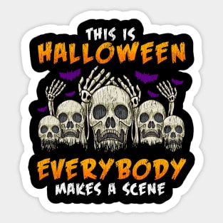 This is Halloween Everybody makes a Scene Funny Skulls Sticker